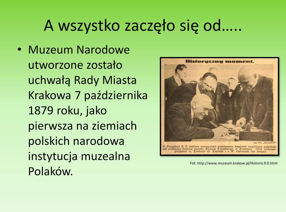 Krakowa 7 października 1879 roku, jako pierwsza na ziemiach