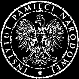 Instytut Pamięci Narodowej - Poznań Źródło: http://poznan.ipn.gov.