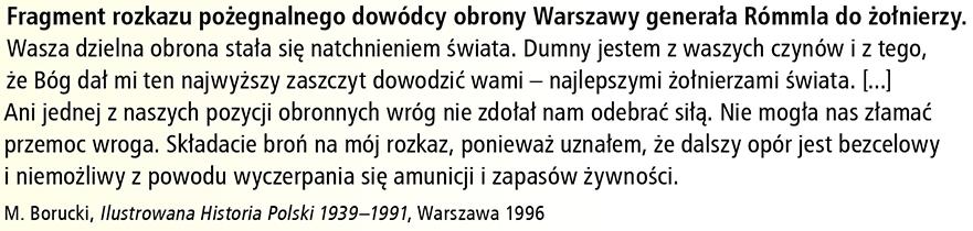 Przeczytaj tekst źródłowy i odpowiedz na pytania: a) Opisz stosunek generał Rómmla do jego żołnierzy w chwili poddania Warszawy.
