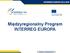 EUROPEAN REGIONAL DEVELOPMENT FUND. Międzyregionalny Program INTERREG EUROPA